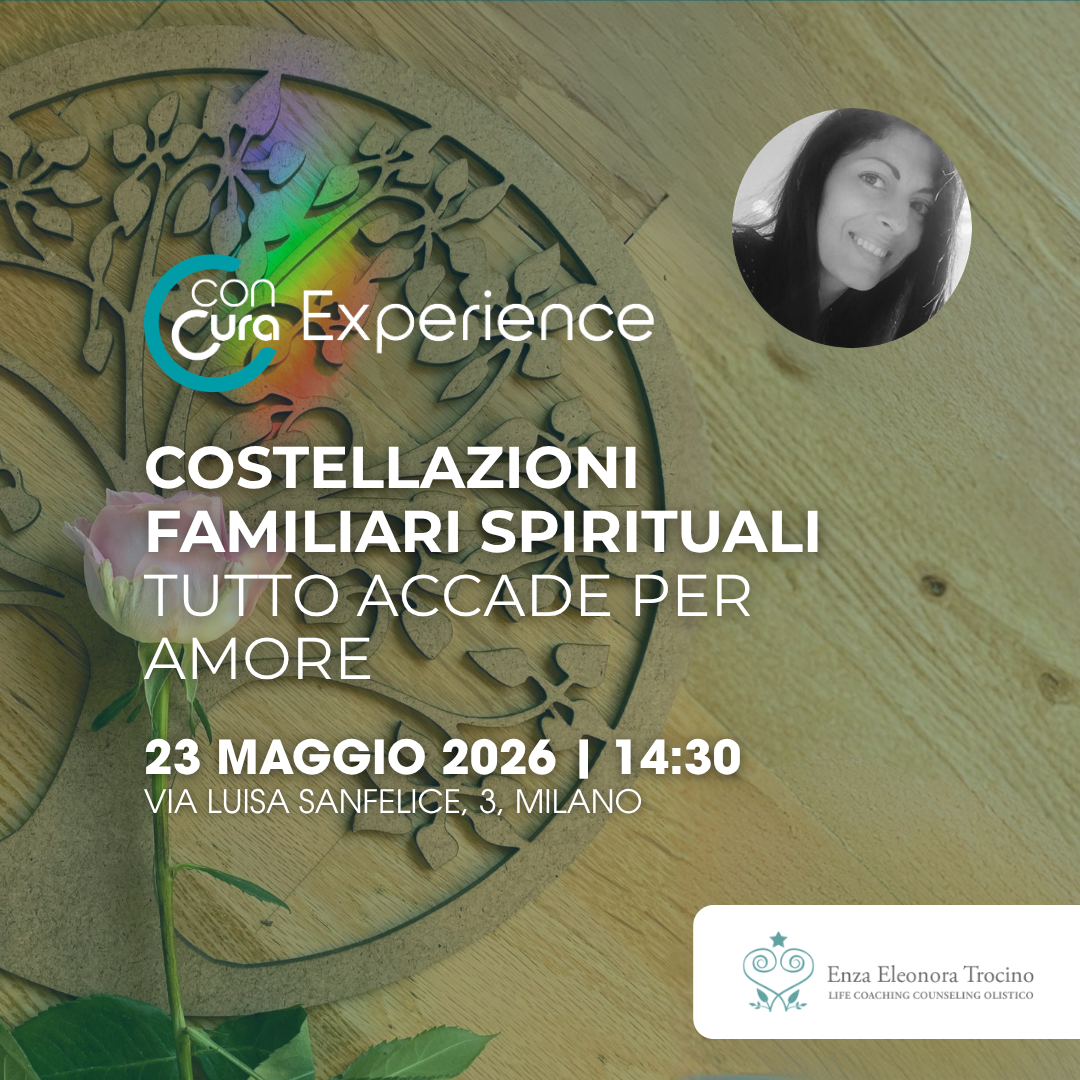 Costellazioni Familiari Spirituali | Tutto accade per amore